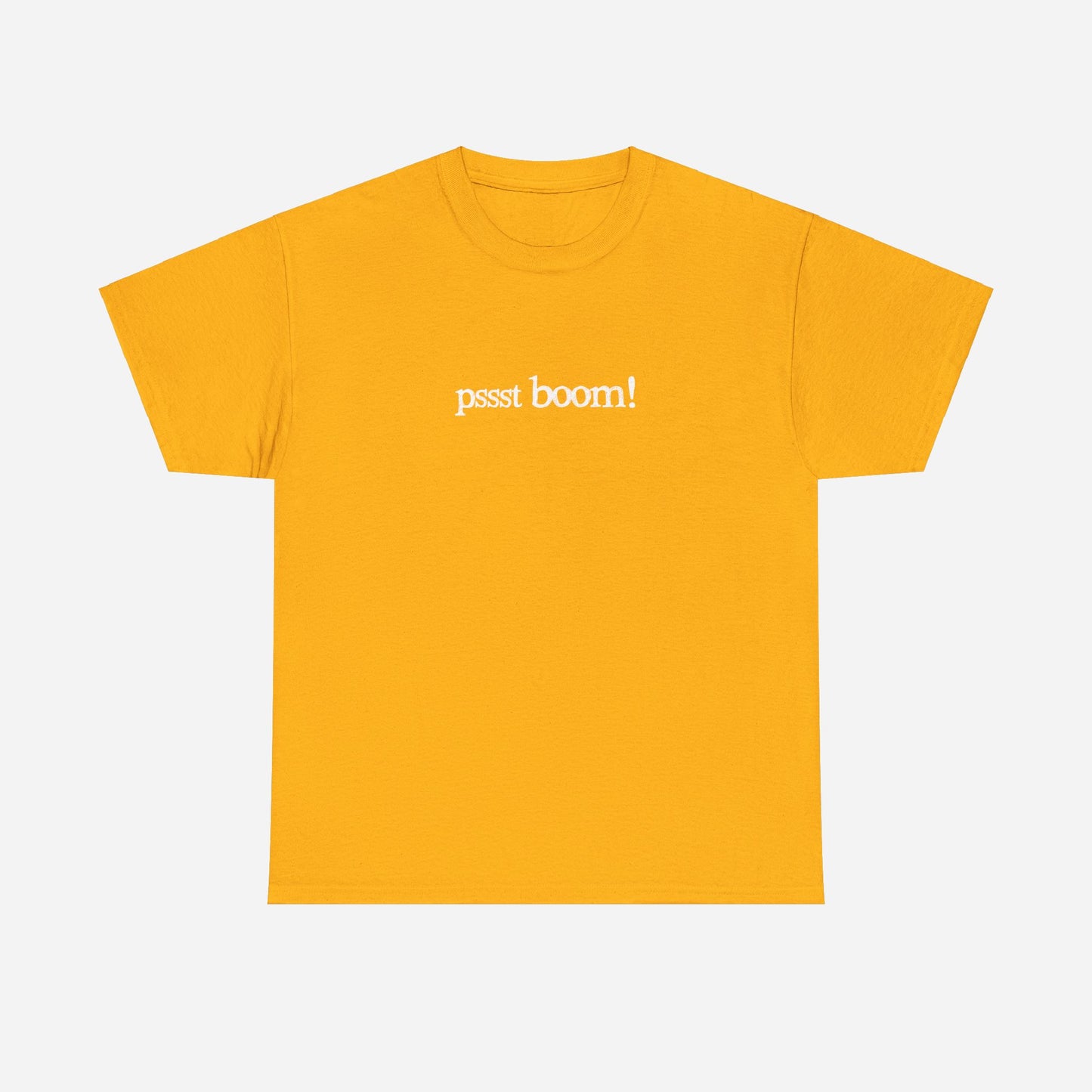 Pssst Boom! | Unisex Heavy Cotton Tee