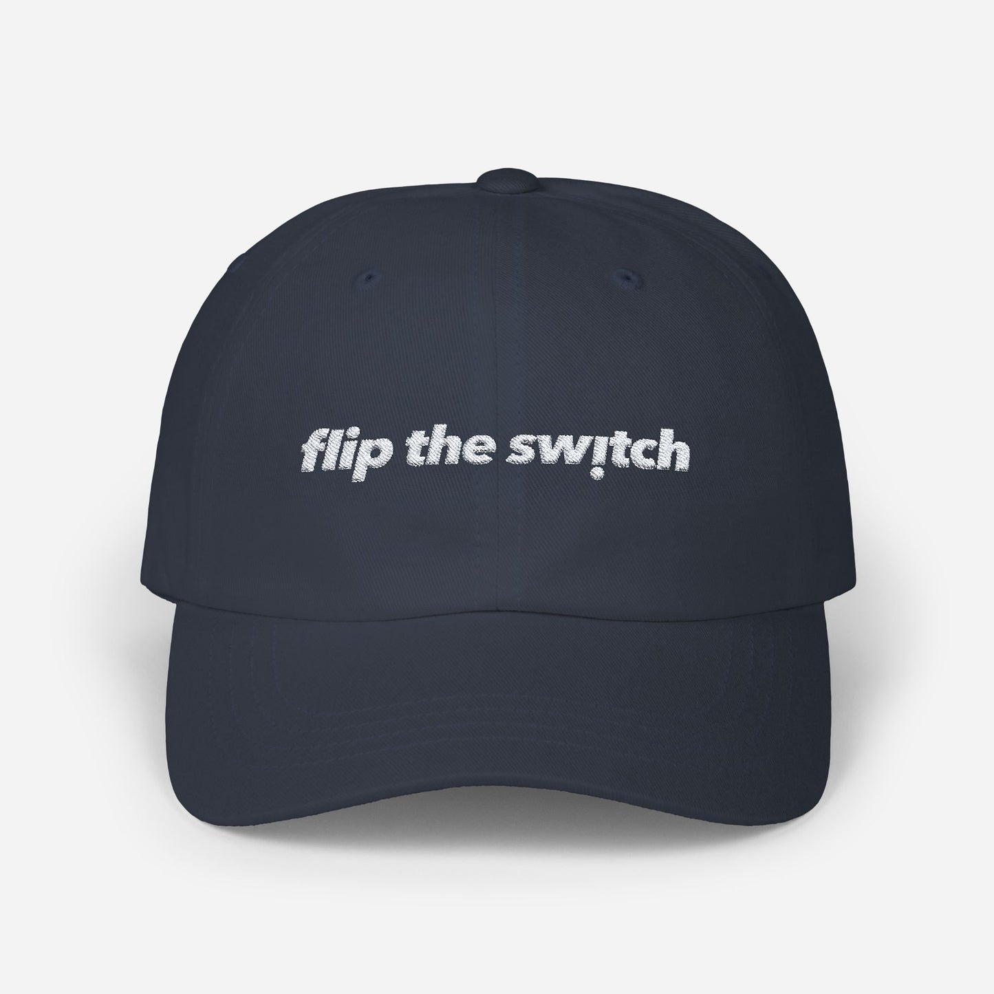 Flip the Switch | Classic Dad Cap